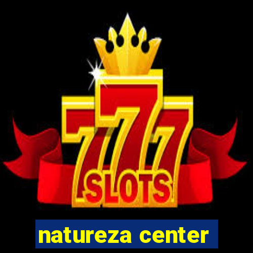 natureza center